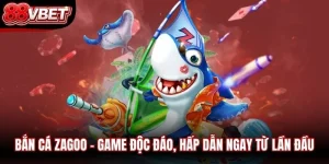 Bắn Cá Zagoo